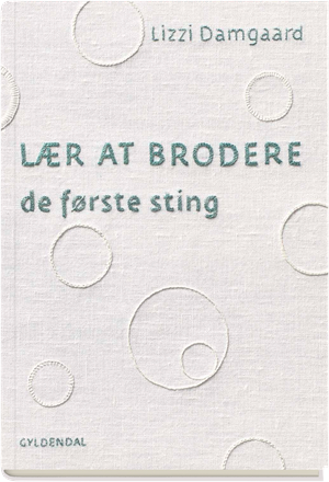 Lær at brodere - Lizzi Damgaard